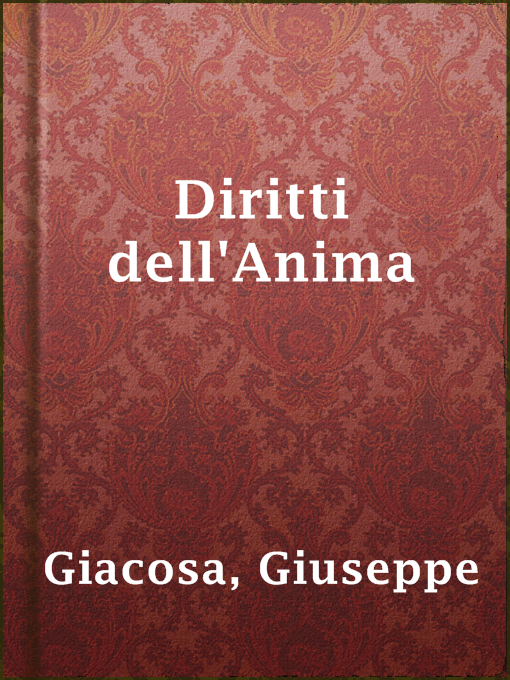 Title details for Diritti dell'Anima by Giuseppe Giacosa - Available